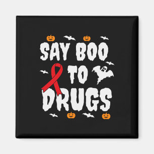 Fun Halloween Gift Say Boo To Drugs Awareness Red  Magnet