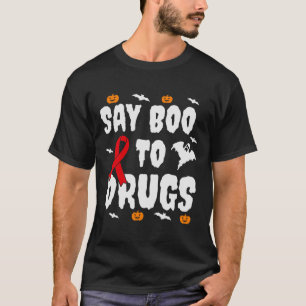 Fun Halloween Gift Say Boo To Drugs Awareness Red T-Shirt