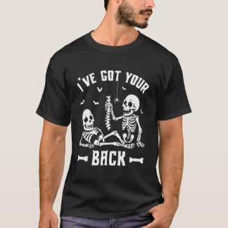 Fun Halloween Skeleton Spine Skull Iu2019ve Got Yo T-Shirt