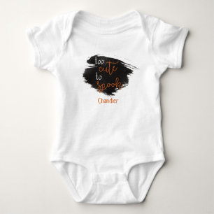 Fun Halloween Too Cute To Spook Baby Name Baby Bodysuit