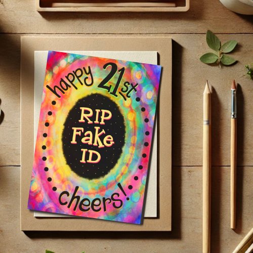 Fun Happy 21st Birthday RIP Fake ID Funny 
