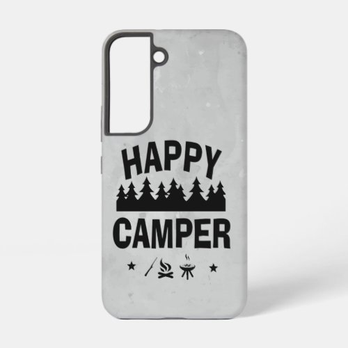 Fun Happy Camper Camping Quote Saying Samsung Galaxy S22 Case