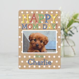  Fun Happy Mothers Day Wish with Dog Photo Card