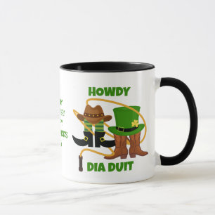 Fun Happy St Patricks Day HOWDY DIA DUIT Cowboy  Mug