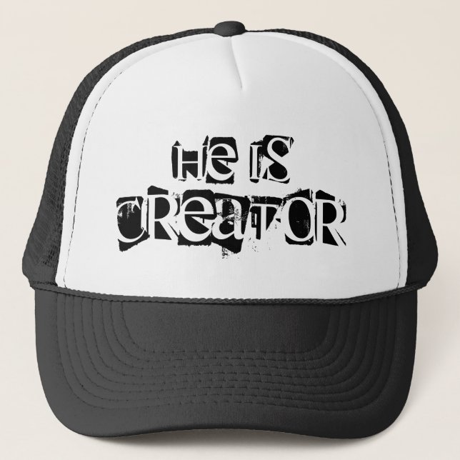 fun HE IS CREATOR | Trucker Hat (Front)