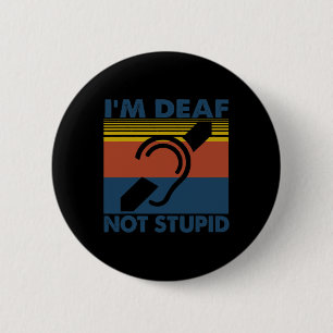 Fun Hearing Impaired ASL Sign Language I'm Deaf No Button