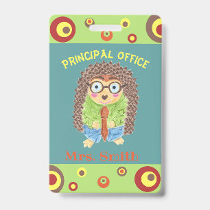 Fun hedgehog principal's office hall pass badge