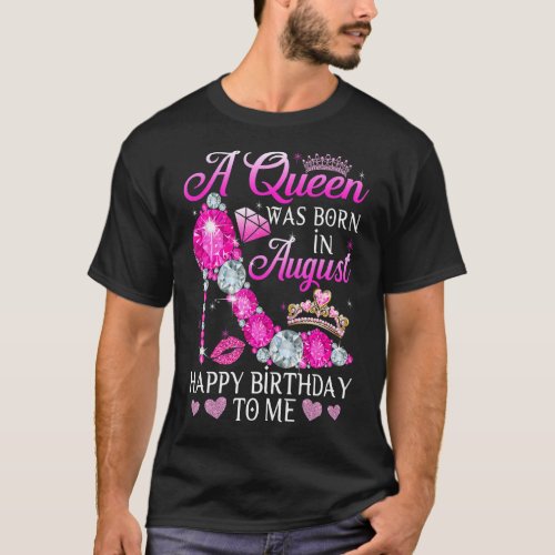 Fun High Heel Bday Girl Women A Queen Was Born In  T_Shirt