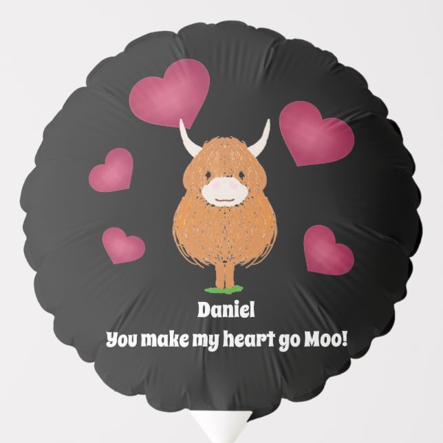 Fun Highland Cow You make my heart go moo Balloon (Front)