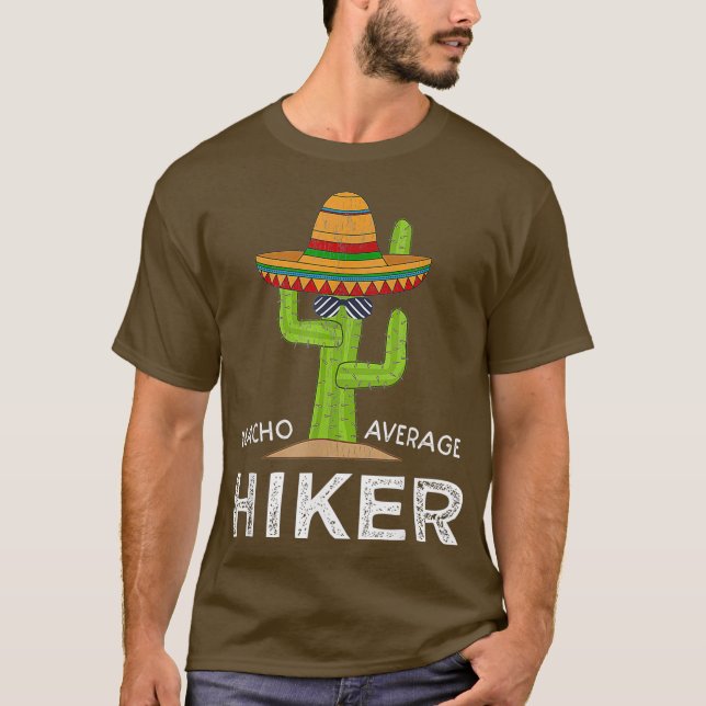 Fun Hiking Lover Humor Gifts  Funny Meme Saying T-Shirt (Front)