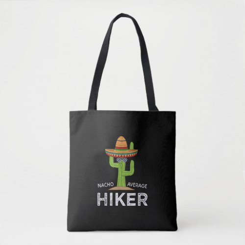 Fun Hiking Lover Humor Gifts Funny Meme Saying Tote Bag