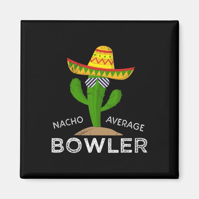 Fun Hilarious Bowler Joke Humor Funny Bowling Sayi Magnet (Front)