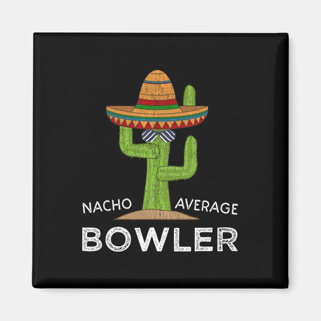 Fun Hilarious Bowler Joke Humor Funny Bowling Sayi Magnet (Front)