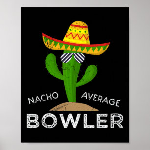 Fun Hilarious Bowler Joke Humor Funny Bowling Sayi Poster