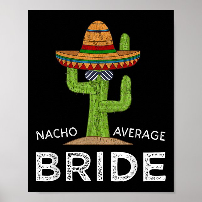 Fun Hilarious Bride Humor _ Funny Saying Bride  Poster (Front)