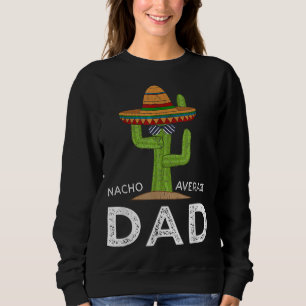 Fun Hilarious Dad Joke Gifts Funny Meme Saying Dad Sweatshirt