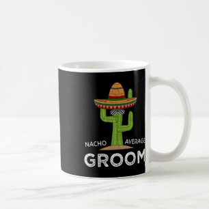 Fun Hilarious Groom Humor _ Funny Saying Groom Lon Coffee Mug