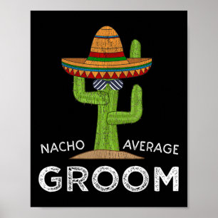 Fun Hilarious Groom Humor _ Funny Saying Groom Poster
