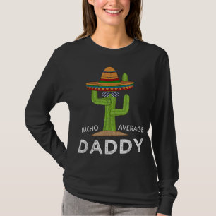 Fun Hilarious New Dad Humor Gifts Funny Meme Sayin T-Shirt
