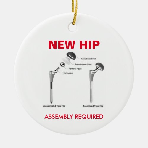 Fun Hip Replacement _ Assembly Required Ceramic Ornament