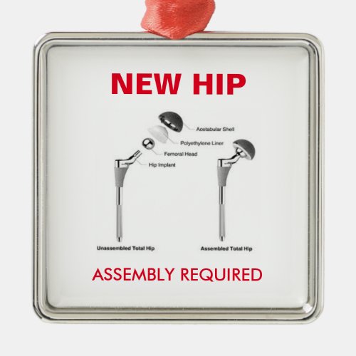 Fun Hip Replacement _ Assembly Required Metal Ornament