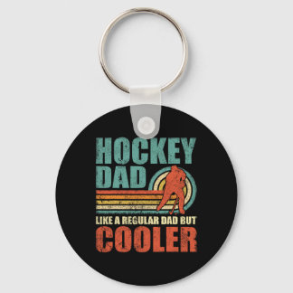 Fun Hockey Dad Like A Regular Dad But Cooler Fathe Keychain