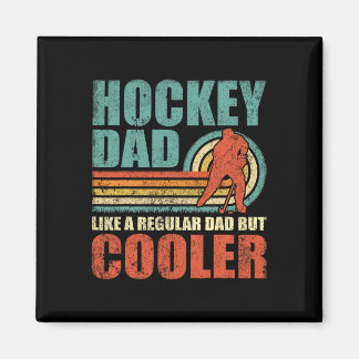 Fun Hockey Dad Like A Regular Dad But Cooler Fathe Magnet