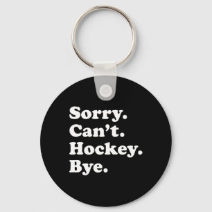 Fun Hockey Gift for Men Women Boys or Girls Keychain