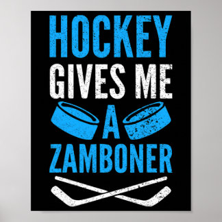 Fun Hockey Gives Me A Zamboner Poster