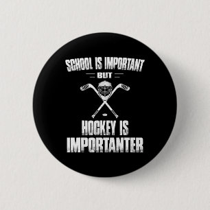 Fun Hockey Is Importanter Gifts for Boys and Men Button