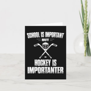 Fun Hockey Is Importanter Gifts for Boys and Men Card