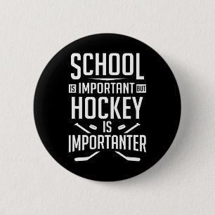 Fun Hockey School Is Important But Hockey is Impor Button