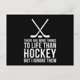 Fun Hockey Stuff Funny More To Life Sports Gifts T Postcard