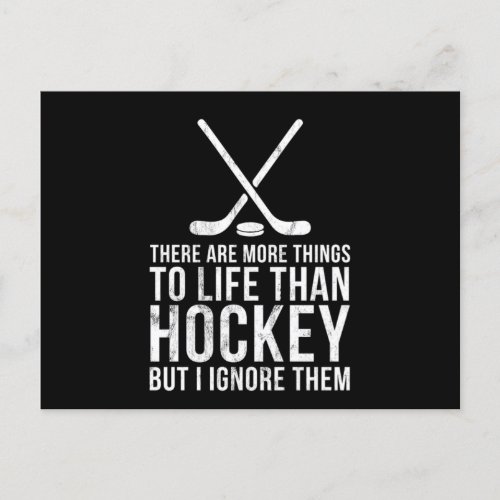 Fun Hockey Stuff Funny More To Life Sports Gifts T Postcard