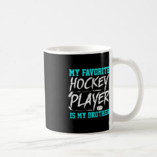 Fun Hockey Tee Brother Novelty Gift Sibling Coffee Mug