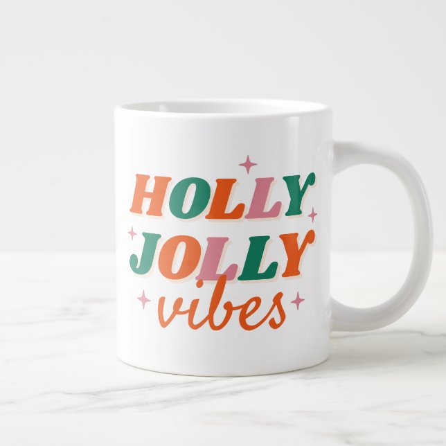 Fun Holly Jolly Vibes Christmas Design Giant Coffee Mug (Right)
