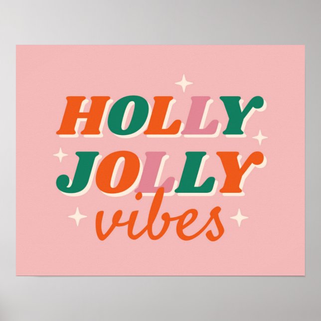Fun Holly Jolly Vibes Christmas Design Poster (Front)