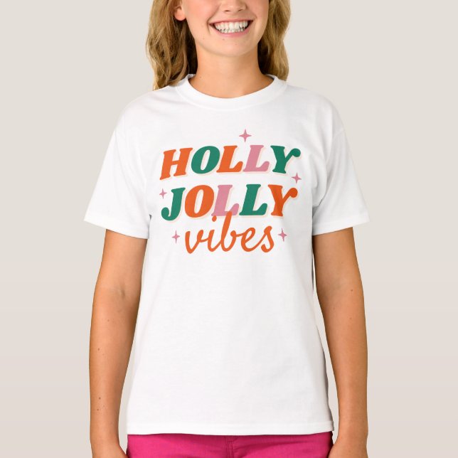Fun Holly Jolly Vibes Christmas Design T-Shirt (Front)