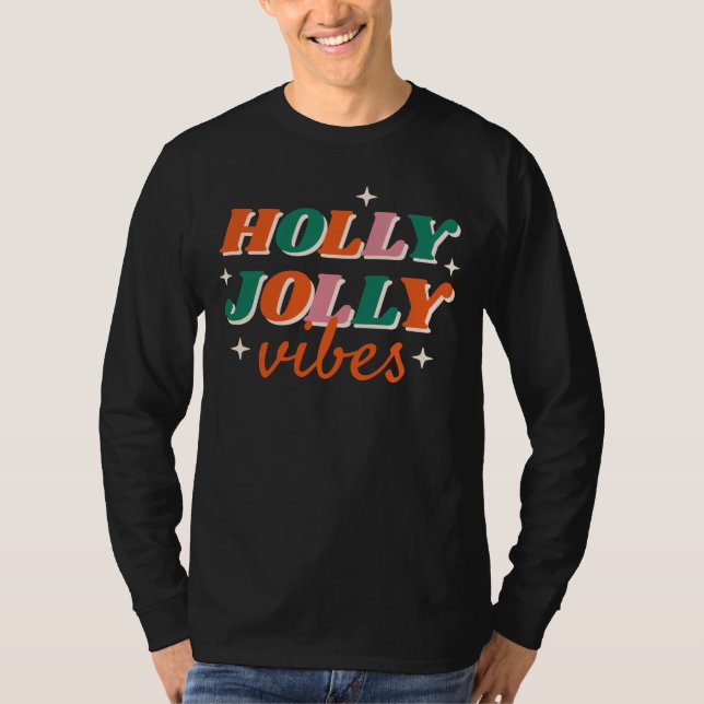 Fun Holly Jolly Vibes Christmas Design T-Shirt (Front)
