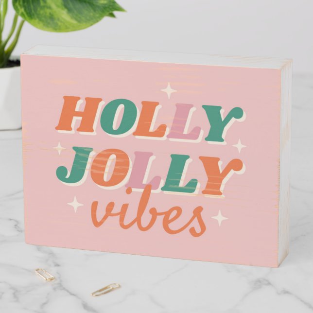 Fun Holly Jolly Vibes Christmas Design Wooden Box Sign (In Situ Horizontal)