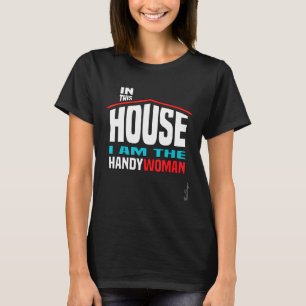 Fun House Women Profession Builder Proud Handyman T-Shirt