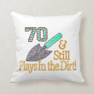 Fun Humor Gardening 70th Birthday Gift for HER HIM Throw Pillow