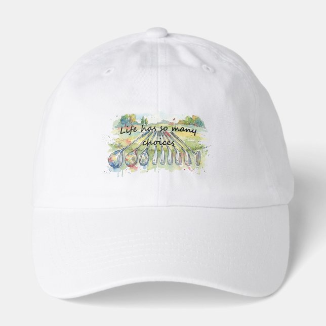 Fun Humor Golf Golfing Quote Life Choices Hat (Front)