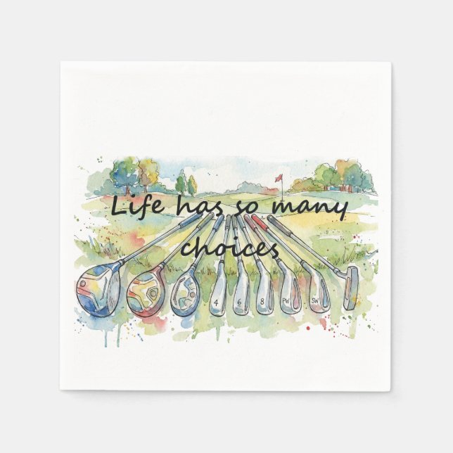 Fun Humor Golf Golfing Quote Life Choices Napkins (Front)