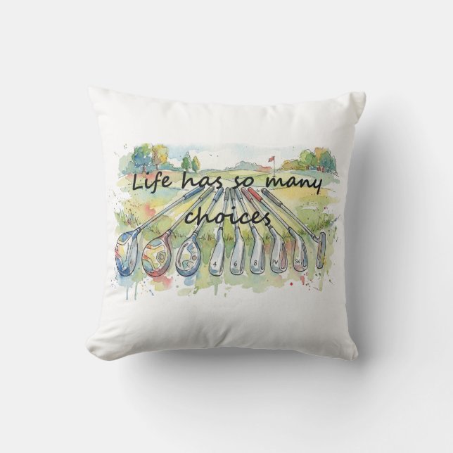 Fun Humor Golf Golfing Quote Life Choices Throw Pillow (Front)