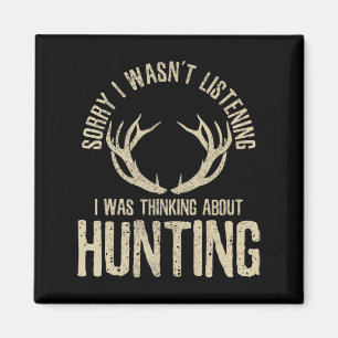 Fun Hunting Quote Saying Deer Venison Elk Hunter G Magnet