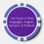Fun I Am Fluent In Three Languages Poker Chips at Zazzle