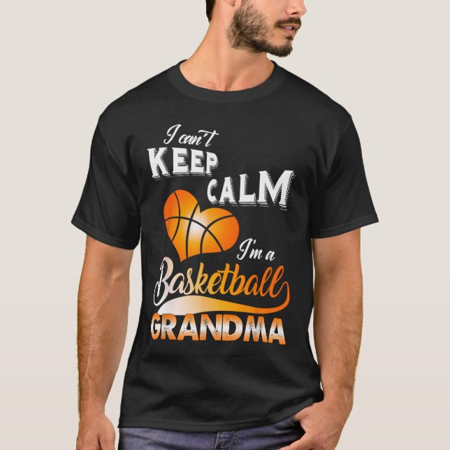 Fun I Can't Keep Calm I'm A Basketball Grandma Cos T-Shirt (Front)