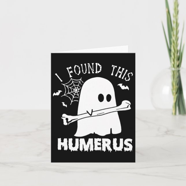 Fun I Found This Humerus Boo Ghost Halloween Costu Card (Front)