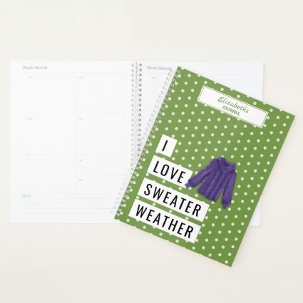 Fun I LOVE SWEATER WEATHER Typography Polka Dots Planner